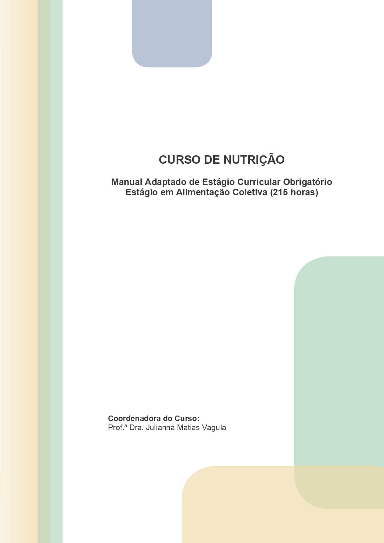 estágio em alimentação coletiva (215 horas)