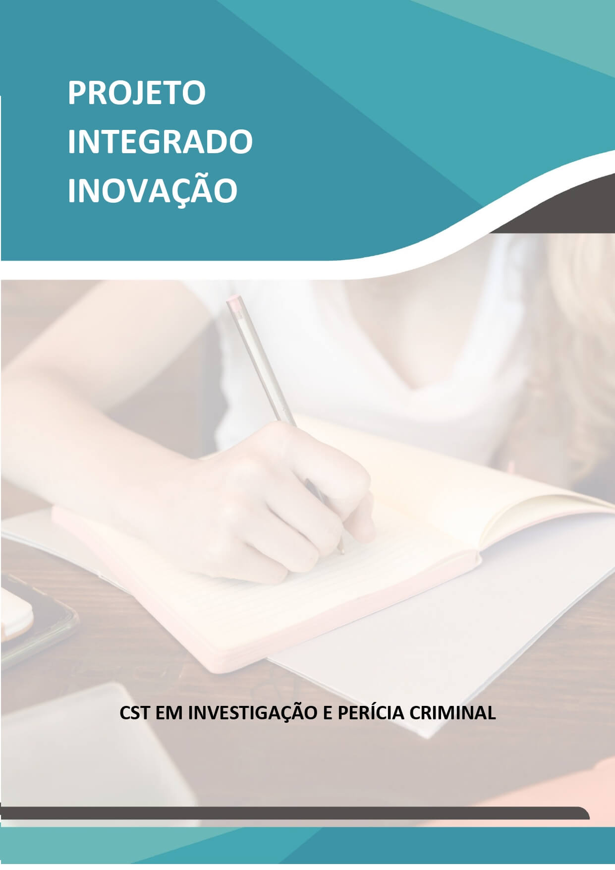 projeto integrado inovação investigação e perícia criminal desenvolvimento do pensamento crítico sobre as perspectivas tecnológicas, por meio da inteligência artificial, e seus impactos sobre o ser humano e a sociedade ocidental contemporânea