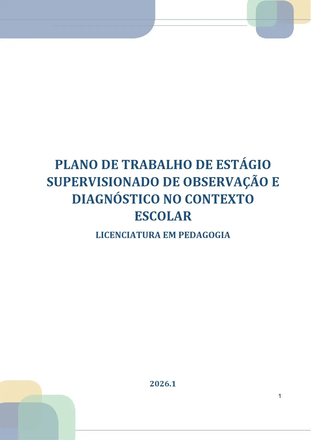 Estágio Supervisionado de Observação e diagnóstico do contexto escolar unopar anhanguera
