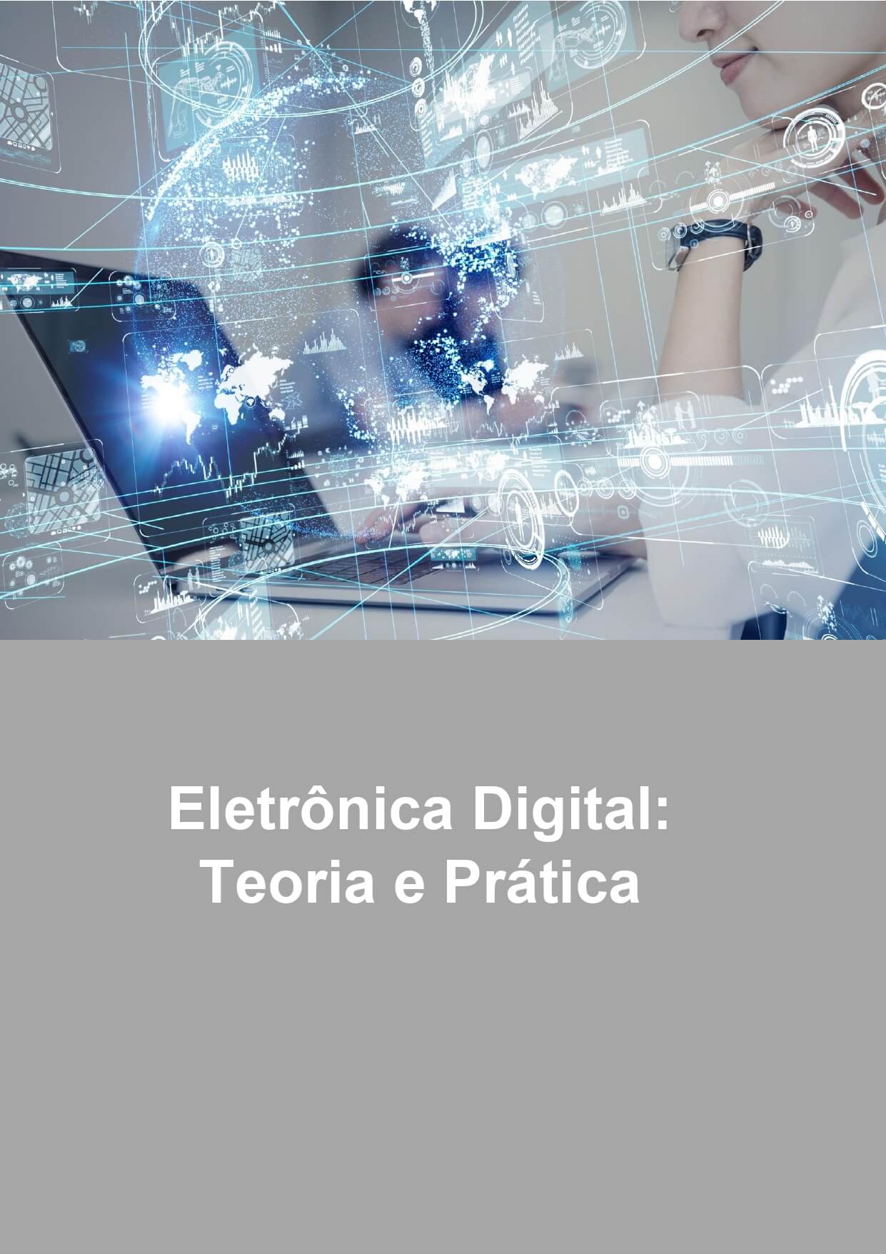 eletrônica digital: teoria e prática