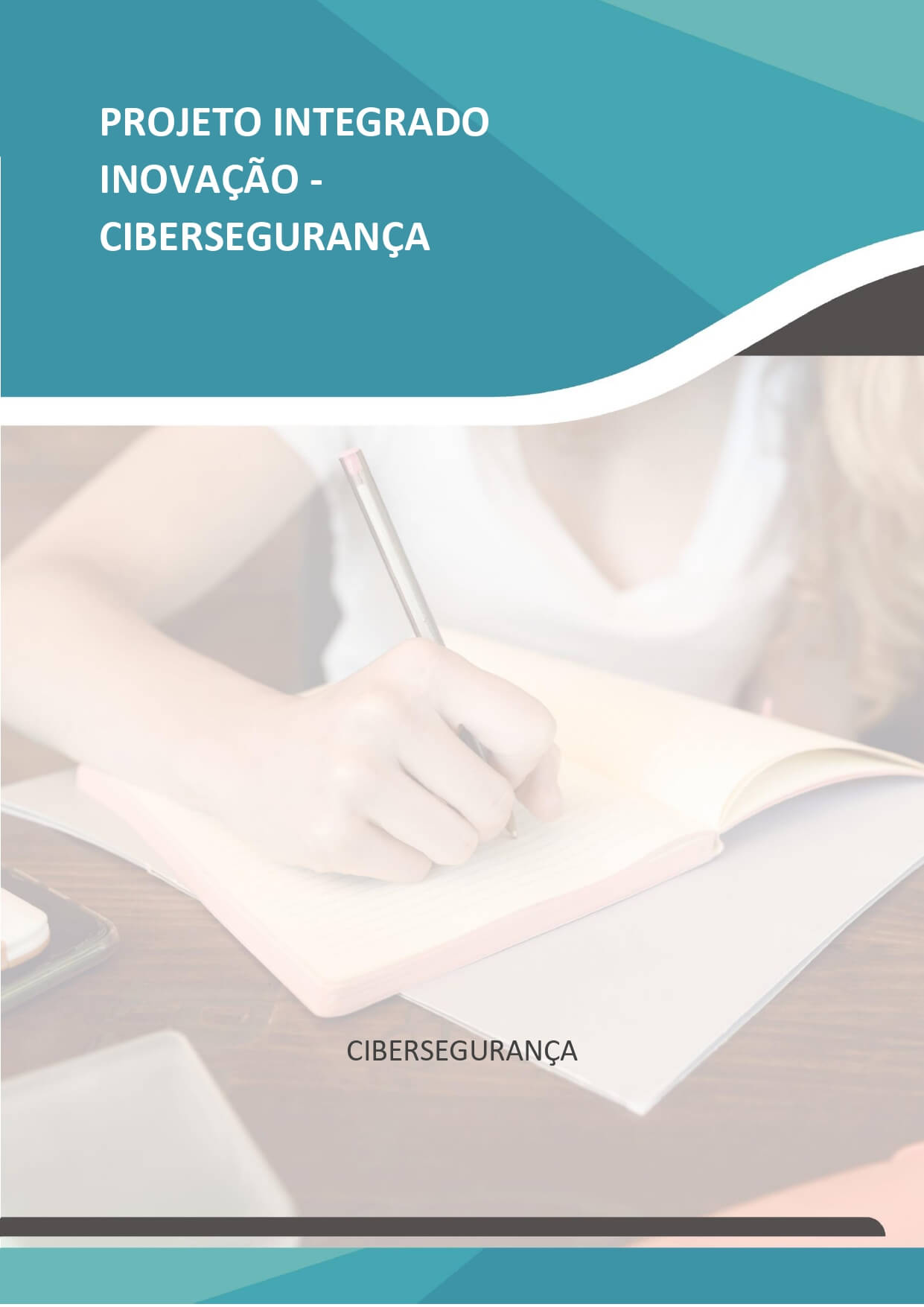 projeto integrado inovação cibersegurança