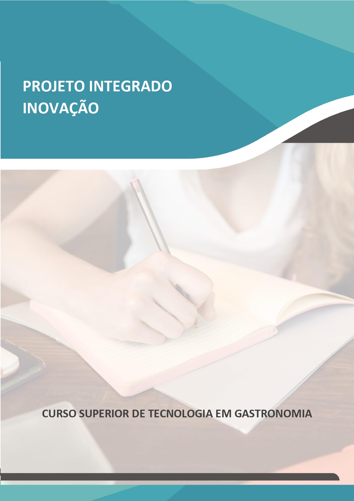 projeto integrado inovação curso superior de tecnologia em gastronomia